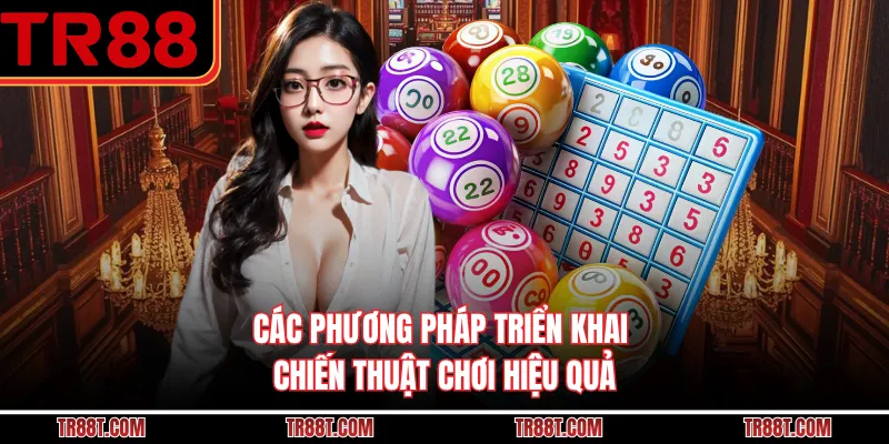 Các phương pháp triển khai chiến thuật chơi hiệu quả