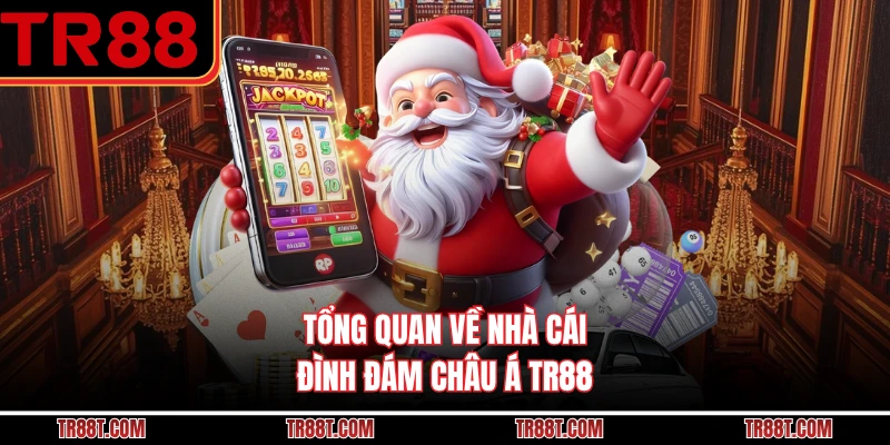 Tổng quan về nhà cái đình đám châu Á TR88
