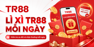 Lỳ xì mỗi ngày cùng TR88